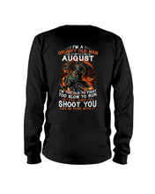 Load image into Gallery viewer, August Grumpy Old Man Will Just Shoot You For Birthday Gift Unisex Long Sleeve
