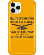 Load image into Gallery viewer, Reality Of Parenting Somewhere Between Sweer Child O' Mine Phone case
