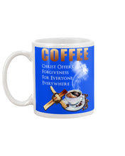 Load image into Gallery viewer, Coffee Christ Offers Forgiveness For Everyone Everywhere Mug
