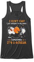 Load image into Gallery viewer, I Don't Feart I Just Whisper In My Pants Sometimes It's A Scream Ladies Flowy Tank
