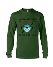 Load image into Gallery viewer, A Woman Can't Survive On Self-quarantine Alone ALso Needs Her Crochet Unisex Long Sleeve
