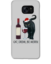 Load image into Gallery viewer, Cat Drink And Be Merry Meaningful Gift For Women Phone case
