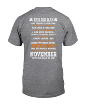 Load image into Gallery viewer, This Old Man Has Fought A Thousand Who Was Born In November Guys Tee
