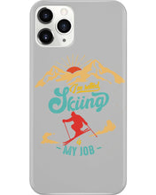 Load image into Gallery viewer, I'm Retired Skiing Is My Job Mountainous Terrain Phone case
