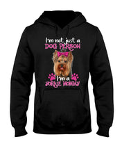 Load image into Gallery viewer, Yorkshire Terrier I'm Not Just A Dog Person Gift For Dog Lovers Hoodie
