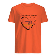 Load image into Gallery viewer, Sewing I'm A Simple Woman Gift For Women Guys Tee
