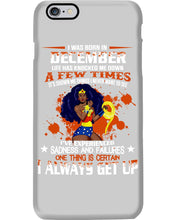 Load image into Gallery viewer, December Superwoman  Life Has Knocked Me Down Birthday Meaningful Gift Phone case

