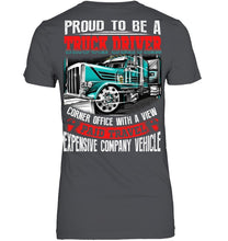 Load image into Gallery viewer, Proud To Be A Truck Driver Corner Office With A View Ladies Tee
