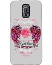 Load image into Gallery viewer, You Taught Me Many Things In Life Custom Name Gift For Son Name Michael Phone case
