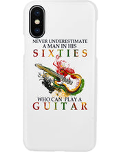 Load image into Gallery viewer, Never Underestimate A 60 Year Old Man Can Play A Guitar Phone case
