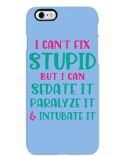 Load image into Gallery viewer, I Can't Fix Stupid But I An Sadate It Gift For Girls Phone case
