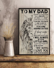 Load image into Gallery viewer, Daughter Gift For Dad With Meaningful Words My Dad My King Vertical Poster
