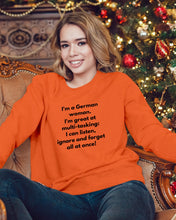 Load image into Gallery viewer, I'm A German Woman I'm Great At Multi Tasking Gift For Women Sweatshirt
