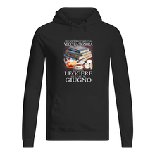 Load image into Gallery viewer, Mai Sottovalutare Una Vecchia Signore Che Ama Leggere Ed E Nata In Giugno Trending Hoodie
