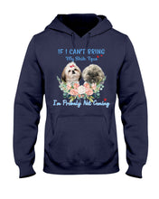 Load image into Gallery viewer, If I Can't Bring My Shih Tzu Trending For Dog Lovers Hoodie
