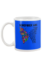 Load image into Gallery viewer, Birthday Gift For November Girl They Whispered To Her You Cannot Withstand The Storm Mug
