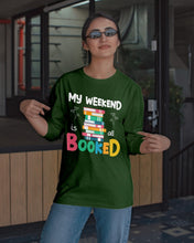 Load image into Gallery viewer, Vintage Funny My Weekend Booked Gift For Book Lovers Unisex Long Sleeve
