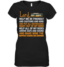 Load image into Gallery viewer, Lord Help Me Be Friendly And Cautions And Kind Gift Ladies V-Neck
