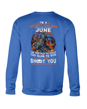 Load image into Gallery viewer, Grumpy Old Man June Too Slow To Run Birthday Meaningful Gift Sweatshirt
