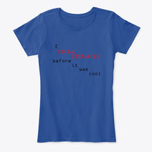 Load image into Gallery viewer, Social Distanced Before It Was Cool  Unique Custom Design Ladies Tee
