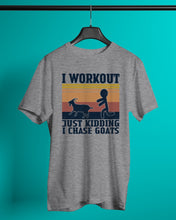 Load image into Gallery viewer, I Workout Just Kidding I Chase Goats Retro Vintage For Goat Lovers Guys Tee
