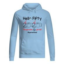 Load image into Gallery viewer, Birthday Gift Hello Fifty The Year When Shit Got Real Trending Hoodie
