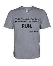 Load image into Gallery viewer, The Chains On My Mood Swing Just Snapped Run Trending Guys V-Neck
