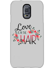 Load image into Gallery viewer, Love Is In The Hair Flower Gift For Women Phone case
