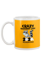 Load image into Gallery viewer, Crazy Raccoon Lady 2020 Quarantined Gift For Raccoon Lovers Mug

