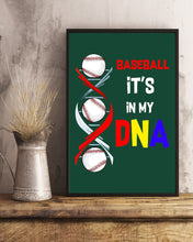 Load image into Gallery viewer, Baseball Be My DNA Gift For Sport Lovers Vertical Poster
