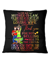 Load image into Gallery viewer, Son-In-Law Gift For Mother-In-Law Thanks For Being My Mother-In-Law Pillow Cover
