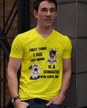 Load image into Gallery viewer, I See Every Morning Is A Schnauzer Who Loves Me Guys V-Neck
