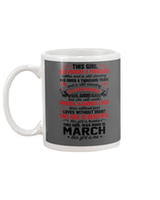 Load image into Gallery viewer, This Girl Has Fought A Thousand This Girl Was Born In March Mug
