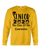 Load image into Gallery viewer, Senior 2020 The Class Of The Quarantine Unique Custom Design Sweatshirt
