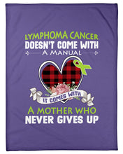 Load image into Gallery viewer, Lymphoma Cancer Doesn't Come With A Manual Fleece Blanket
