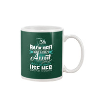 Load image into Gallery viewer, Back Off I Have A Crazy Aunt And I'm Not Afraid To Use Her Mug
