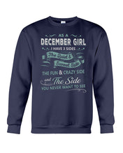 Load image into Gallery viewer, December Girl I Have Three Sides Birthday Gift For Women Sweatshirt
