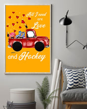 Load image into Gallery viewer, All I Need Are Love And Hockey Gift For Hockey Players Vertical Poster
