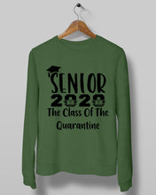 Load image into Gallery viewer, Senior 2020 The Class Of The Quarantine Unique Custom Design Sweatshirt
