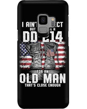 Load image into Gallery viewer, I Ain't Perfect But I Do Have A DD-214 For An Old Man Trending Phone case
