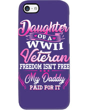 Load image into Gallery viewer, Daughter Of A Veteran Freedom Isn't Free Gift For Daughter Phone case

