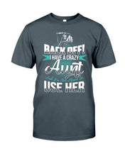 Load image into Gallery viewer, Back Off I Have A Crazy Aunt And I'm Not Afraid To Use Her Guys Tee
