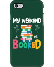 Load image into Gallery viewer, Vintage Funny My Weekend Booked Gift For Book Lovers Phone case

