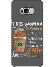 Load image into Gallery viewer, The Quarantine Time With Yarn And Coffee Gift For Women Phone case

