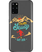 Load image into Gallery viewer, I'm Retired Skiing Is My Job Mountainous Terrain Phone case
