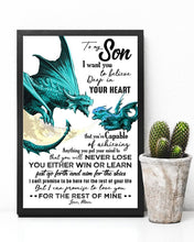 Load image into Gallery viewer, Dragon Gift For   Son Want You To Believe Deep In Your Heart  Custom Design Vertical Poster
