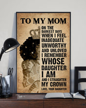 Load image into Gallery viewer, Daughter Gift For Mom I Am And I Straighten My Crown Vertical Poster
