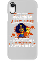 Load image into Gallery viewer, December Superwoman  Life Has Knocked Me Down Birthday Meaningful Gift Phone case
