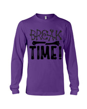 Load image into Gallery viewer, Break Bone Time White Background Gift For Women Unisex Long Sleeve
