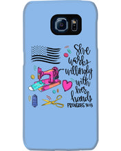 Load image into Gallery viewer, She Works Willingly With Her Hands Gift For Sew Lovers Phone case
